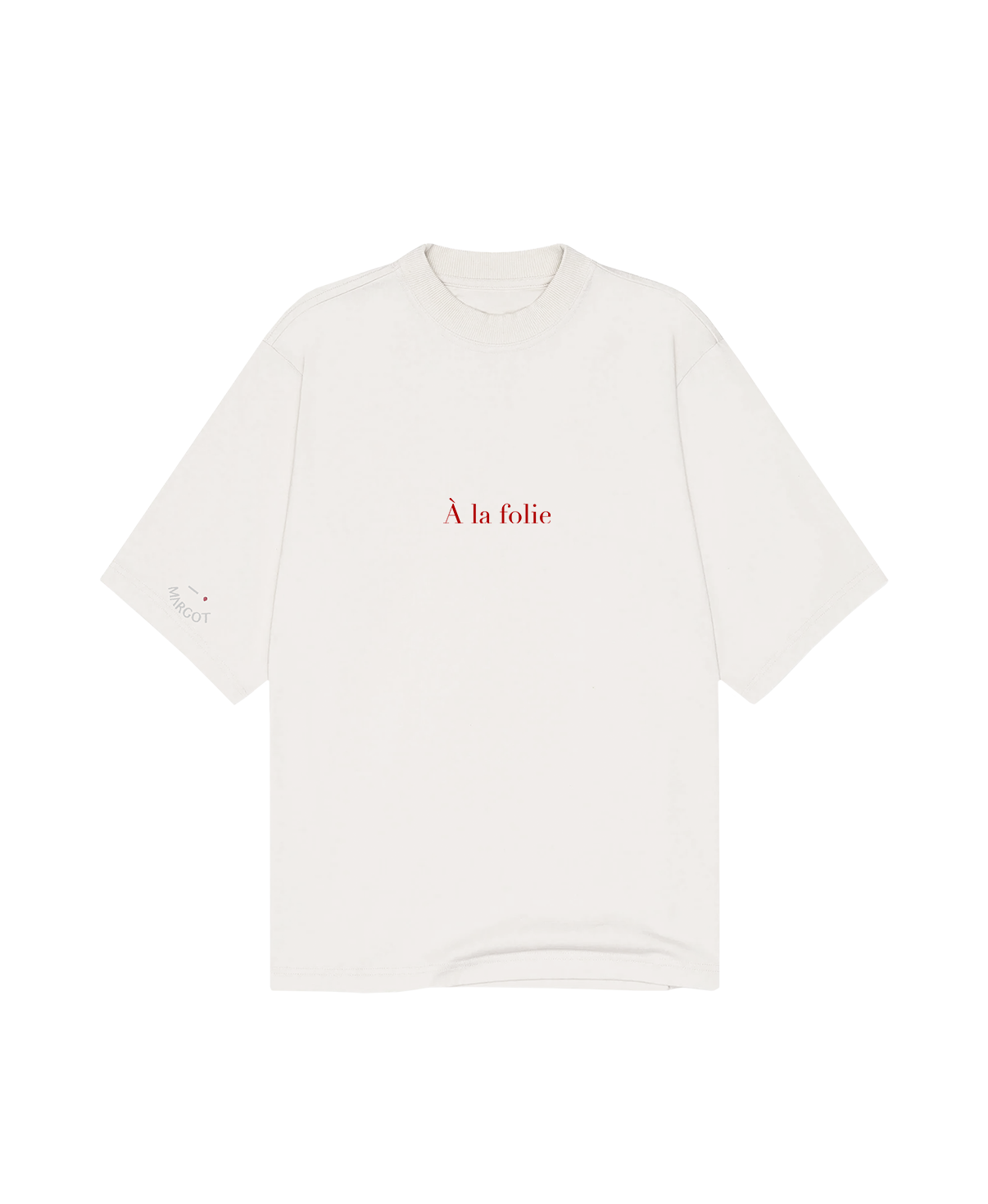 A LA FOLIE T-SHIRT